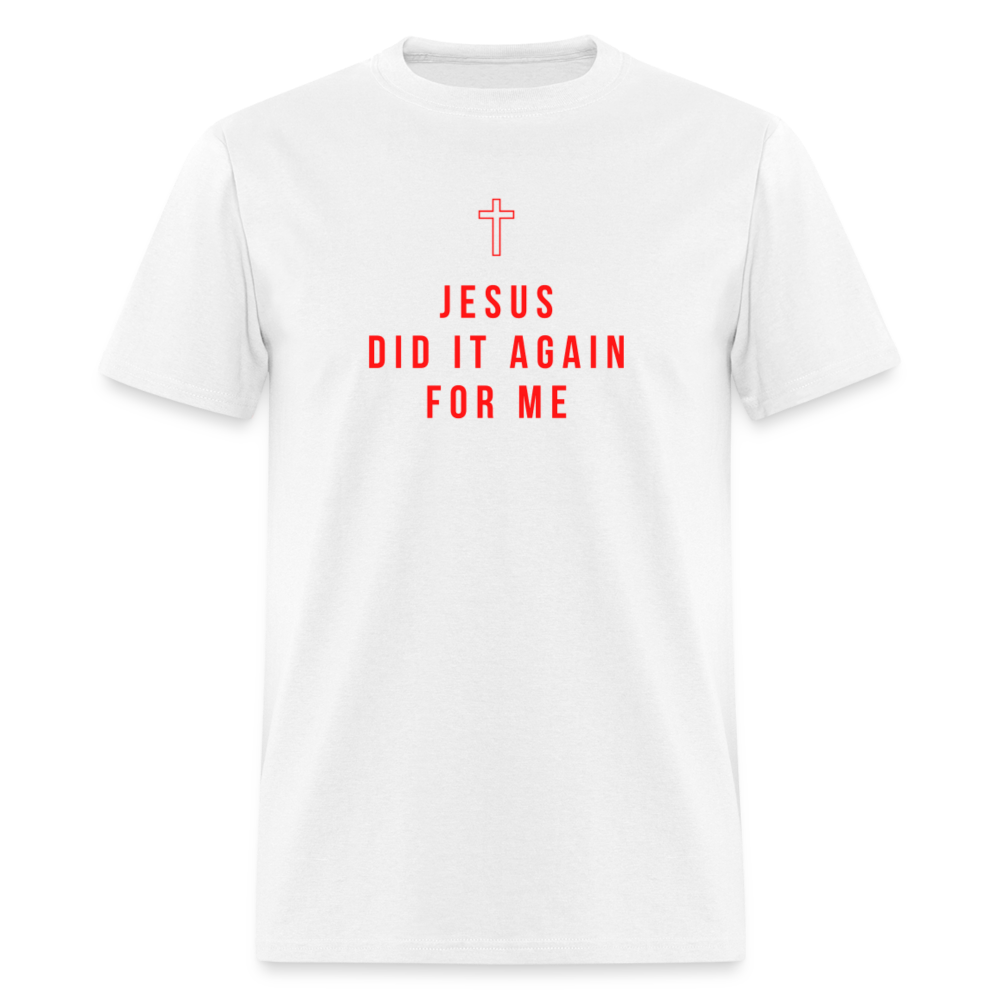 Jesus Did It Again | Red Ltr v2 - white