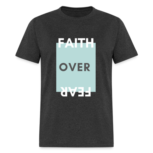 Faith Over Fear Christian Unisex T-Shirt - heather black