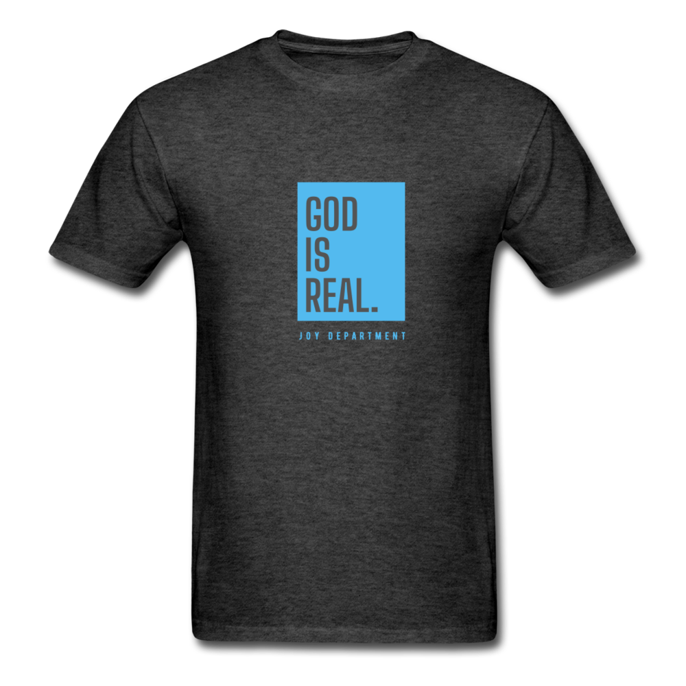 God Is Real V1 Unisex T-Shirt - Jesus Is Too Real (JITR)