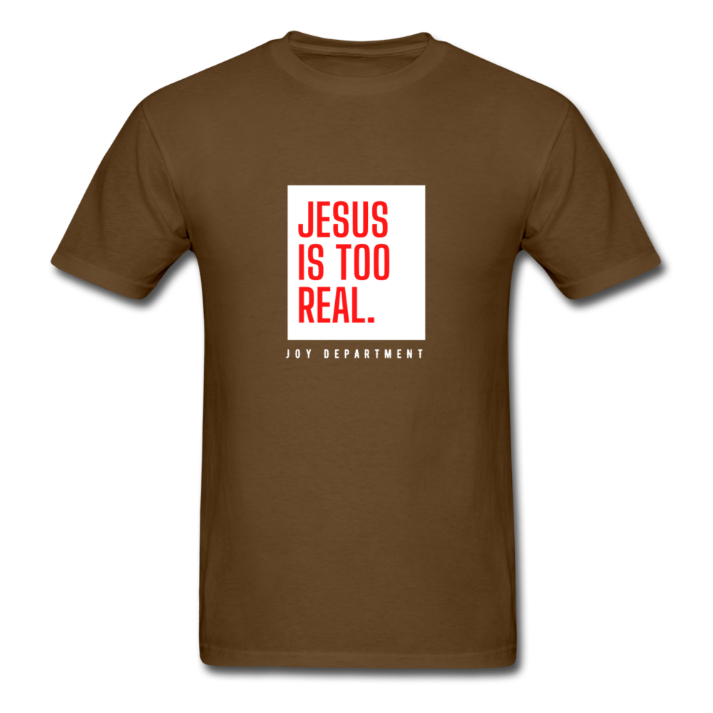 Jesus Is Too Real V3 Unisex T-Shirt - Jesus Is Too Real (JITR)