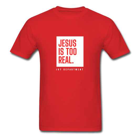 Jesus Is Too Real V3 Unisex T-Shirt - Jesus Is Too Real (JITR)