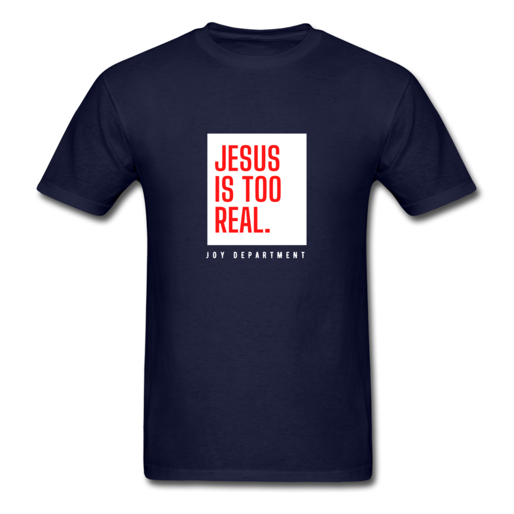 Jesus Is Too Real V3 Unisex T-Shirt - Jesus Is Too Real (JITR)